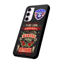 Load image into Gallery viewer, This Girl is Protected by a U.S. Marine Veteran Tough Phone Cases for iPhone and Samsung
