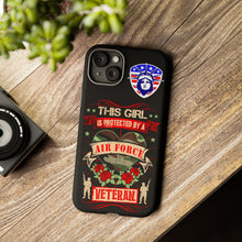 Load image into Gallery viewer, This Girl is Protected by an Air Force Veteran Tough Phone Cases for iPhone and Samsung
