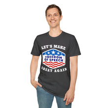 Load image into Gallery viewer, Let&#39;s Make Freedom of Speech Great Again Unisex Softstyle T-Shirt
