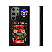 Load image into Gallery viewer, This Girl is Protected by a U.S. Marine Veteran Tough Phone Cases for iPhone and Samsung
