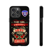 Load image into Gallery viewer, This Girl is Protected by an Army Veteran Cell Phone Cover for iPhone and SamsungTough Cases
