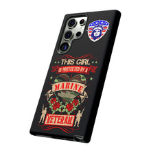 Load image into Gallery viewer, This Girl is Protected by a U.S. Marine Veteran Tough Phone Cases for iPhone and Samsung
