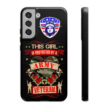 Load image into Gallery viewer, This Girl is Protected by an Army Veteran Cell Phone Cover for iPhone and SamsungTough Cases
