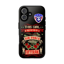 Load image into Gallery viewer, This Girl is Protected by an Air Force Veteran Tough Phone Cases for iPhone and Samsung
