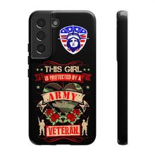 Load image into Gallery viewer, This Girl is Protected by an Army Veteran Cell Phone Cover for iPhone and SamsungTough Cases
