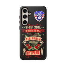 Load image into Gallery viewer, This Girl is Protected by an Air Force Veteran Tough Phone Cases for iPhone and Samsung
