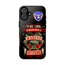 Load image into Gallery viewer, This Girl is Protected by a U.S. Marine Veteran Tough Phone Cases for iPhone and Samsung
