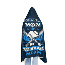 Load image into Gallery viewer, I’m Not a Regular Mom, I’m a Baseball Mom Hooded Snuggle Blanket – Cozy Hooded Blanket for Proud Baseball Moms
