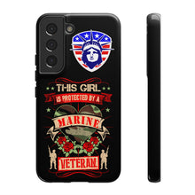 Load image into Gallery viewer, This Girl is Protected by a U.S. Marine Veteran Tough Phone Cases for iPhone and Samsung
