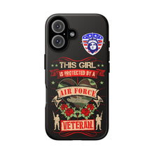 Load image into Gallery viewer, This Girl is Protected by an Air Force Veteran Tough Phone Cases for iPhone and Samsung
