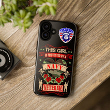 Load image into Gallery viewer, This Girl is Protected by a Navy Veteran Cell Phone Covers for iPhone and Samsung
