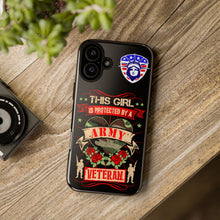 Load image into Gallery viewer, This Girl is Protected by an Army Veteran Cell Phone Cover for iPhone and SamsungTough Cases
