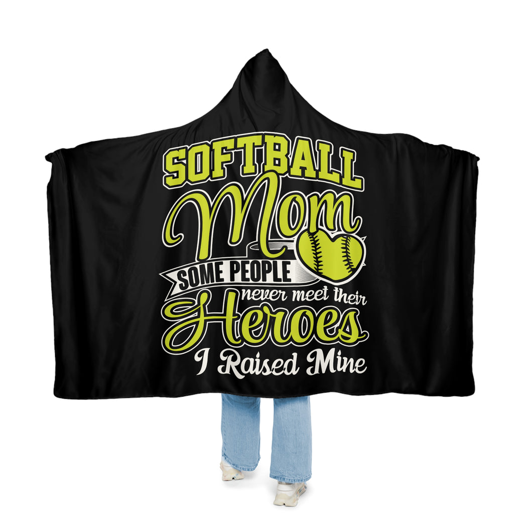 Softball Mom Raised Her Hero Snuggle Hooded Blanket – Cozy Hooded Blanket for Proud Softball Moms