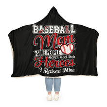 Load image into Gallery viewer, Baseball Mom Raised Her Hero Snuggle Hooded Blanket – Cozy Hooded Wrap for Proud Baseball Moms
