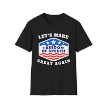 Load image into Gallery viewer, Let&#39;s Make Freedom of Speech Great Again Unisex Softstyle T-Shirt
