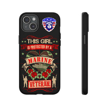 Load image into Gallery viewer, This Girl is Protected by a U.S. Marine Veteran Tough Phone Cases for iPhone and Samsung
