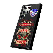 Load image into Gallery viewer, This Girl is Protected by a Navy Veteran Cell Phone Covers for iPhone and Samsung
