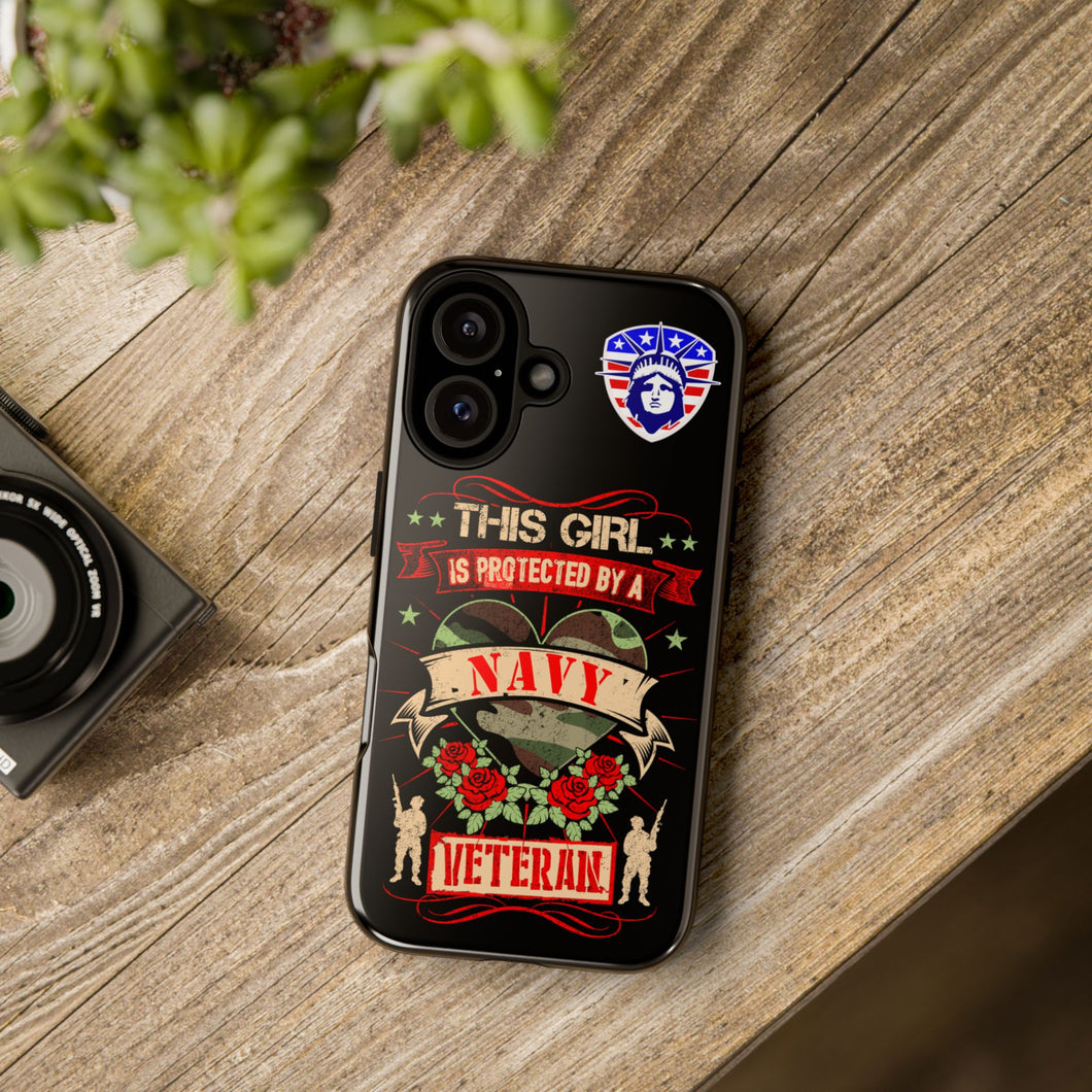 This Girl is Protected by a Navy Veteran Cell Phone Covers for iPhone and Samsung