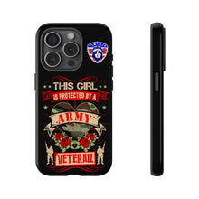 Load image into Gallery viewer, This Girl is Protected by an Army Veteran Cell Phone Cover for iPhone and SamsungTough Cases
