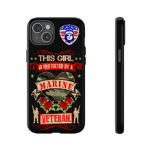 Load image into Gallery viewer, This Girl is Protected by a U.S. Marine Veteran Tough Phone Cases for iPhone and Samsung
