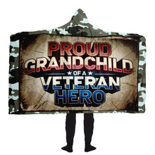 Load image into Gallery viewer, Proud Grandchild of a Veteran Hero Hooded Blanket
