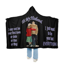 Load image into Gallery viewer, To My Husband Snuggle Hoodie Blanket
