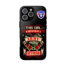 Load image into Gallery viewer, This Girl is Protected by an Army Veteran Cell Phone Cover for iPhone and SamsungTough Cases
