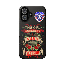 Load image into Gallery viewer, This Girl is Protected by an Army Veteran Cell Phone Cover for iPhone and SamsungTough Cases
