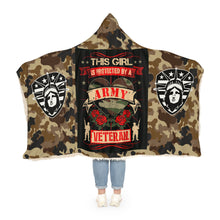 Load image into Gallery viewer, This Girl Is Protected by an Army Veteran Hooded Snuggle Blanket – Cozy Blanket for Proud Military Families
