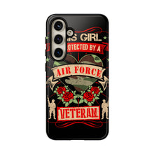 Load image into Gallery viewer, This Girl is Protected by an Air Force Veteran Tough Phone Cases for iPhone and Samsung
