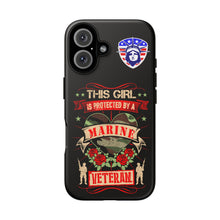 Load image into Gallery viewer, This Girl is Protected by a U.S. Marine Veteran Tough Phone Cases for iPhone and Samsung
