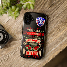 Load image into Gallery viewer, This Girl is Protected by an Air Force Veteran Tough Phone Cases for iPhone and Samsung
