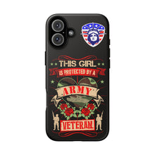 Load image into Gallery viewer, This Girl is Protected by an Army Veteran Cell Phone Cover for iPhone and SamsungTough Cases
