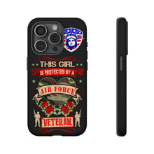 Load image into Gallery viewer, This Girl is Protected by an Air Force Veteran Tough Phone Cases for iPhone and Samsung
