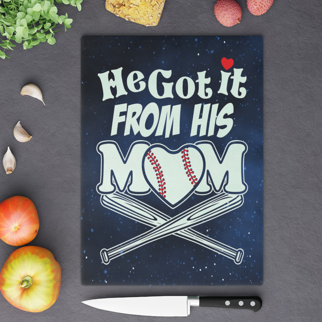 He-got-it-from-his-baseball-mom-tempered-glass-cutting-board-dishwasher-safe