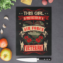 Load image into Gallery viewer, This Girl is Protected by an Air Force Veteran Cutting Board
