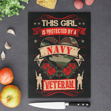 Load image into Gallery viewer, This Girl is Protected by a Navy Veteran Tempered Glass Cutting Board
