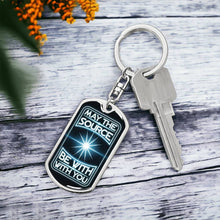 Load image into Gallery viewer, May The Source be With You Keychain Dog Tag
