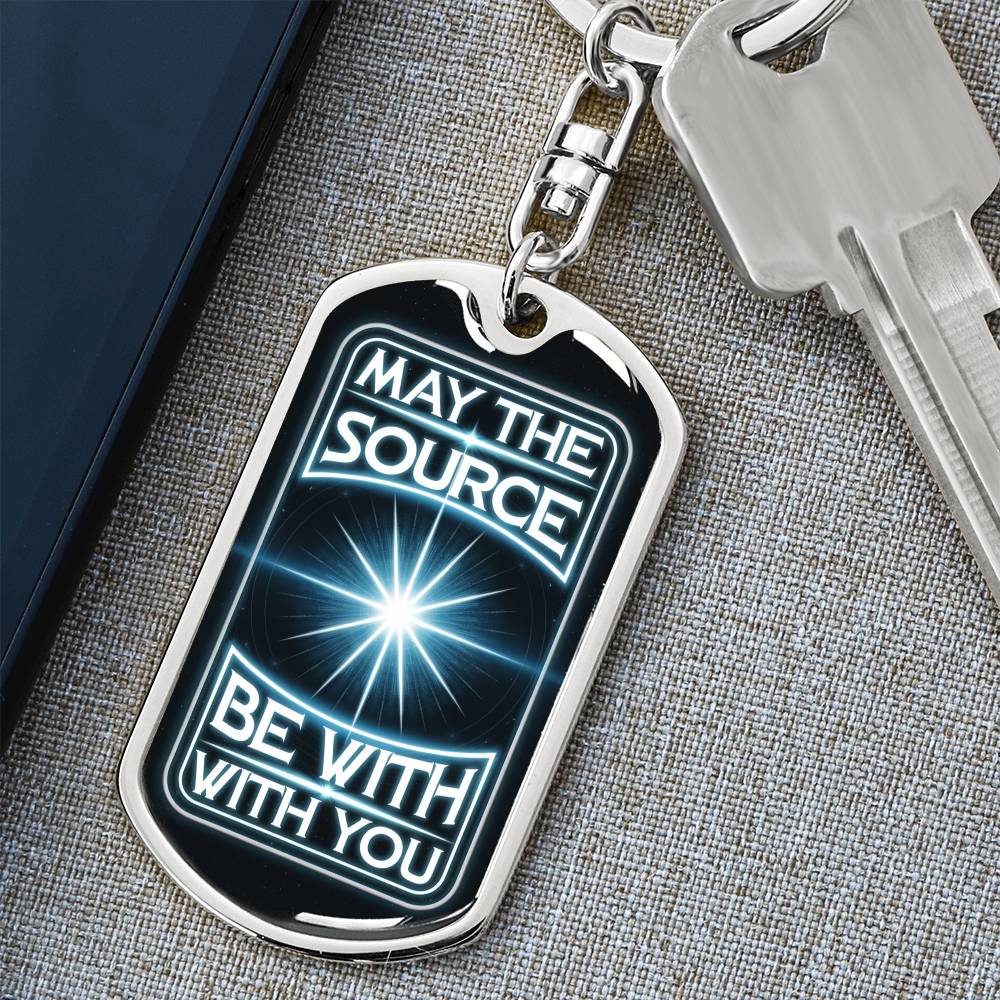 May The Source be With You Keychain Dog Tag