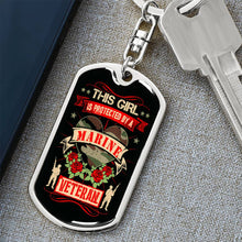 Load image into Gallery viewer, This Girl Is Protected By a Marine Veteran Dog Tag Keychain
