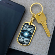 Load image into Gallery viewer, May The Source be With You Keychain Dog Tag
