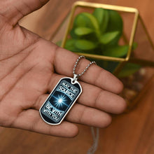 Load image into Gallery viewer, May The Source be With You Dog Tag
