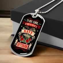 Load image into Gallery viewer, This Girl Is Protected By a Navy Veteran Dog Tag Necklace
