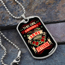 Load image into Gallery viewer, This Girl Is Protected By an Army Veteran Dog Tag Necklace
