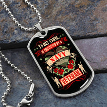 Load image into Gallery viewer, This Girl Is Protected By a Navy Veteran Dog Tag Necklace
