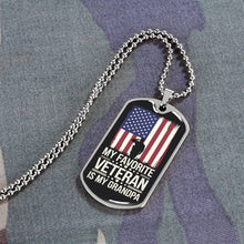 Load image into Gallery viewer, My Grandpa is My Favorite Veteran Dog Tag Necklace
