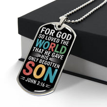 Load image into Gallery viewer, For God So Loved the World Dog Tag Necklace
