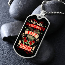 Load image into Gallery viewer, This Girl Is Protected By a Navy Veteran Dog Tag Necklace
