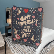 Load image into Gallery viewer, Happy Anniversary to my Lovely Wife Woven Blanket
