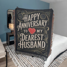 Load image into Gallery viewer, Happy Anniversary to My Dearest Husband Woven Blanket
